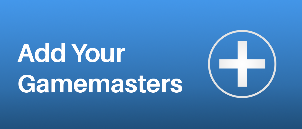 add your gamemasters