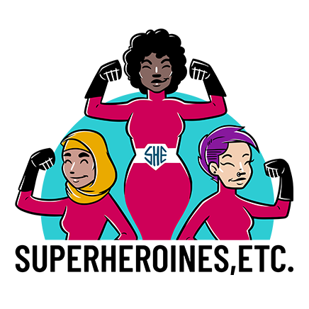 Super Heroines, Etc.